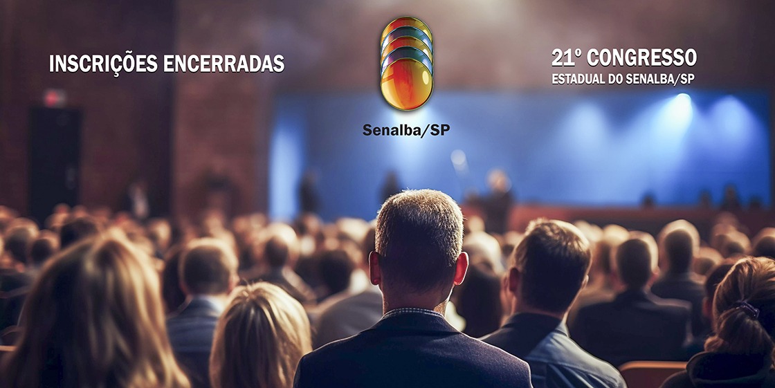 SUCESSO | 21º Congresso Estadual do Senalba/SP terá casa cheia!