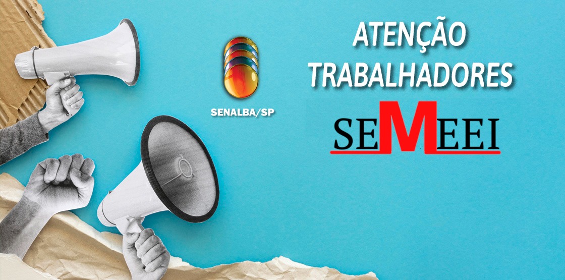 Senalba/SP reivindica que piso salarial dos trabalhadores do SEMEEI seja equiparado ao piso estadual de R$ 1.550